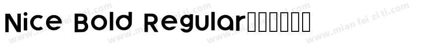 Nice Bold Regular字体转换